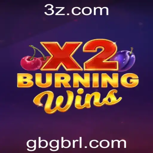 Gbg - Descubra as Emoções do Jogo BurningWinsX2