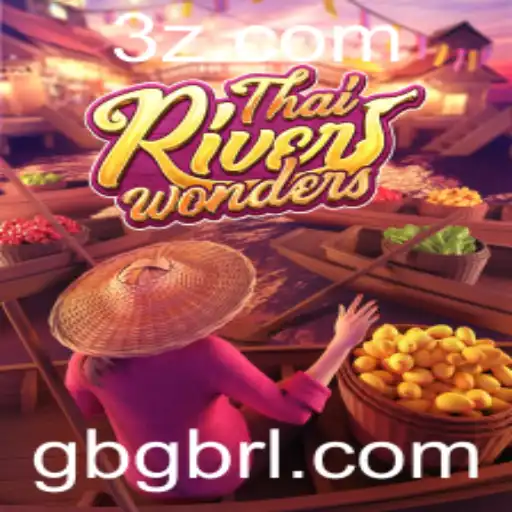 Gbg - Explorando o Fascinante Mundo do Jogo ThaiRiverWonders
